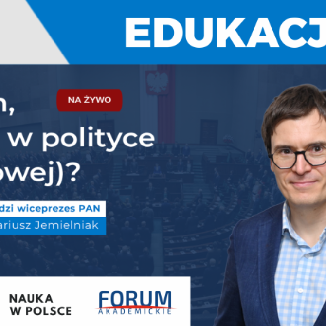 Łukasz Turski, Prof., Joanna Mucha, PhD – Education (‘What's up, PAS, in (science) politics?’ #7)