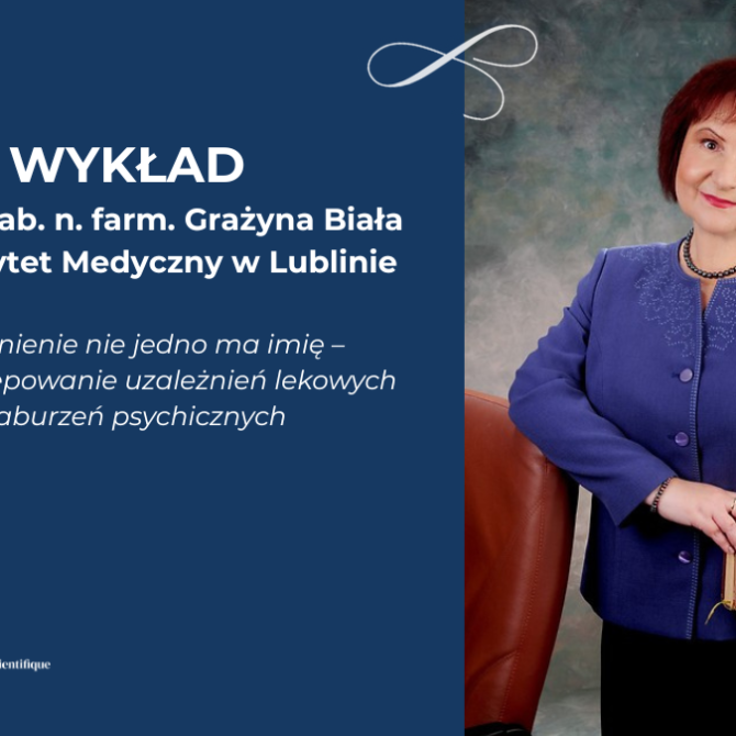 Paryż: Wykład: Uzależnienie nie jedno ma imię – współwystępowanie uzależnień lekowych i zaburzeń psychicznych
