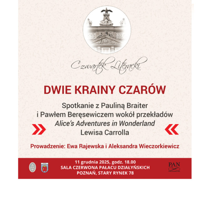 PAN Biblioteka Kórnicka: Czwartek Literacki DWIE KRAINY CZARÓW