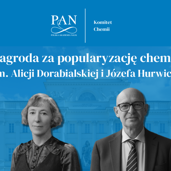 Konkurs na Nagrodę za popularyzację chemii im. Alicji Dorabialskiej i Józefa Hurwica – nabór wniosków