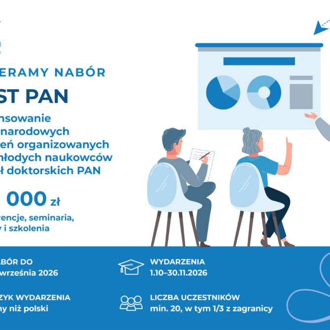 Nabór wniosków w programie MOST PAN – dofinansowanie międzynarodowych wydarzeń organizowanych przez młodych naukowców