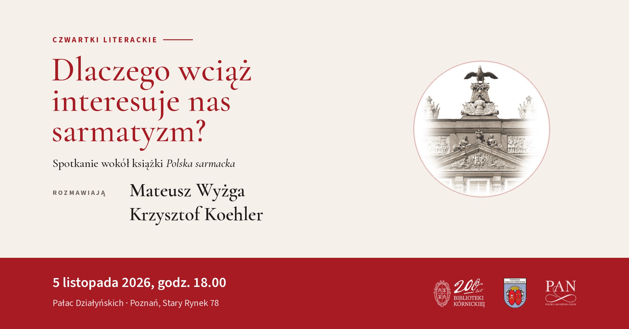 Dlaczego wciąż interesuje nas sarmatyzm? Spotkanie wokół książki 