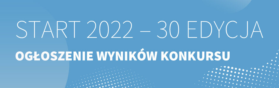 Start 2022 - 30 Edycja